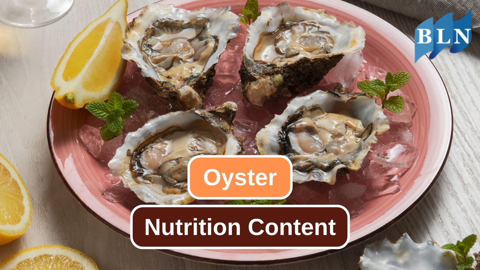8 Essential Nutrition Content in Oyster 
